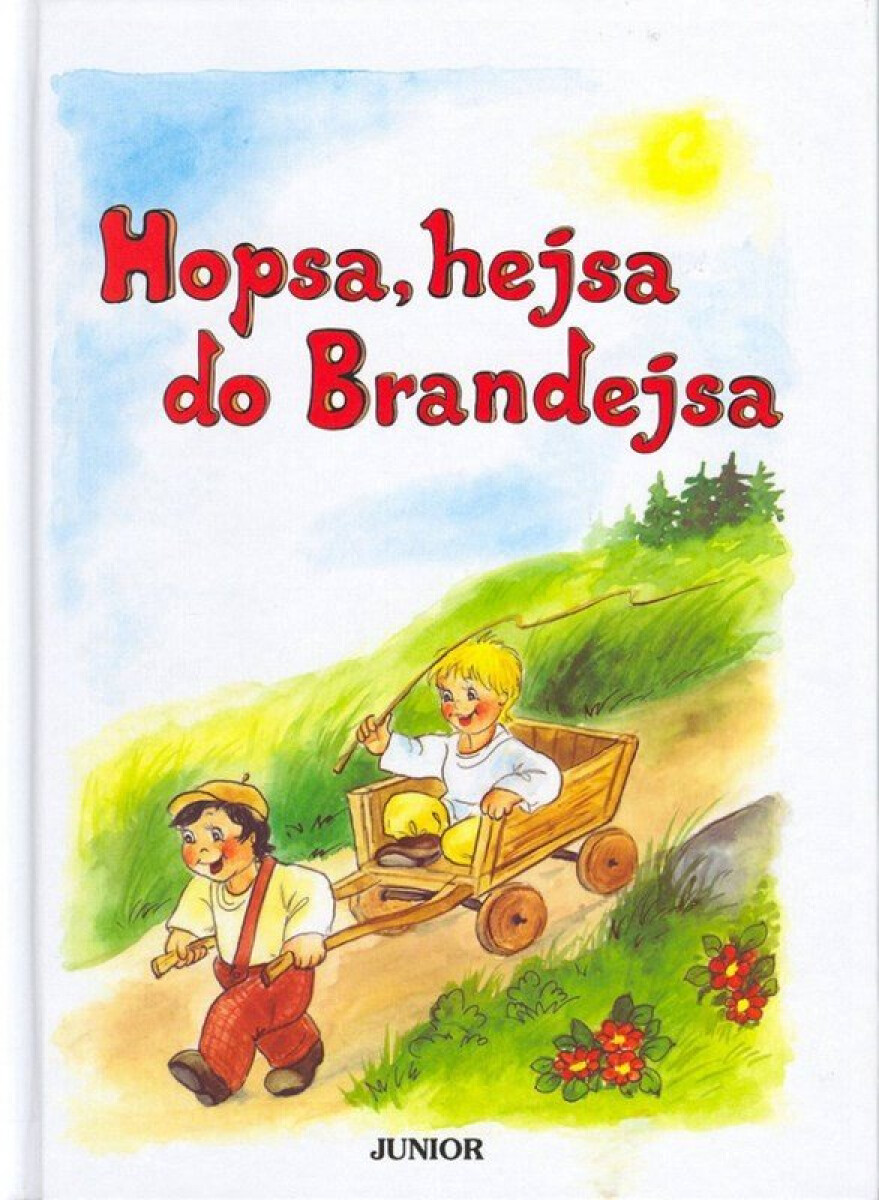 Levně Hopsa, hejsa do Brandejsa