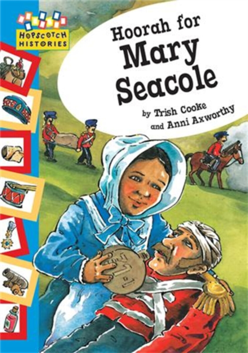 Kniha Hopscotch: Histories: Hoorah for Mary Seacole