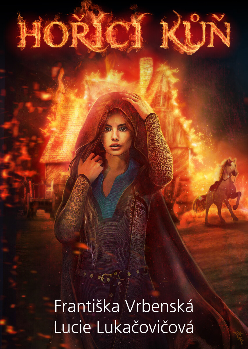 Hořící kůň - Františka Vrbenská, Lucie Lukačovičová