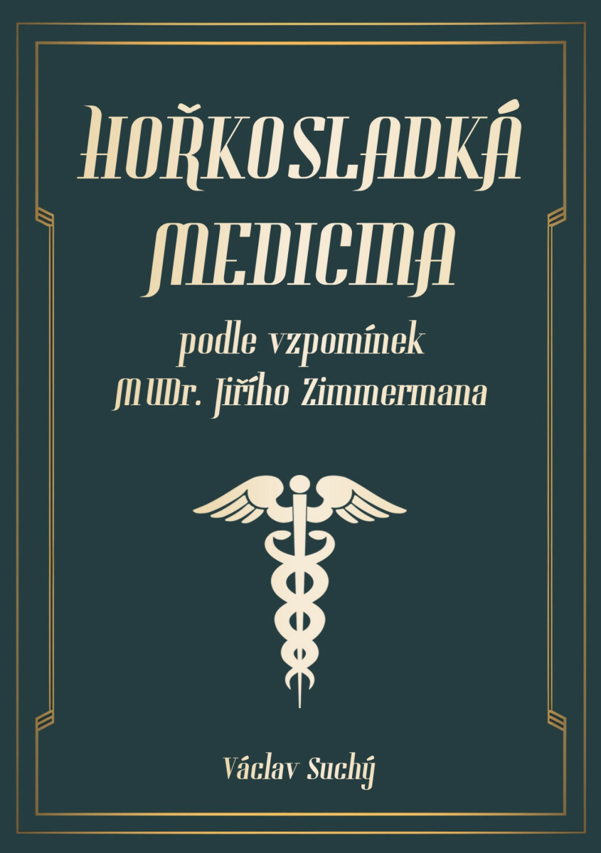 Hořkosladká medicina - Václav Suchý