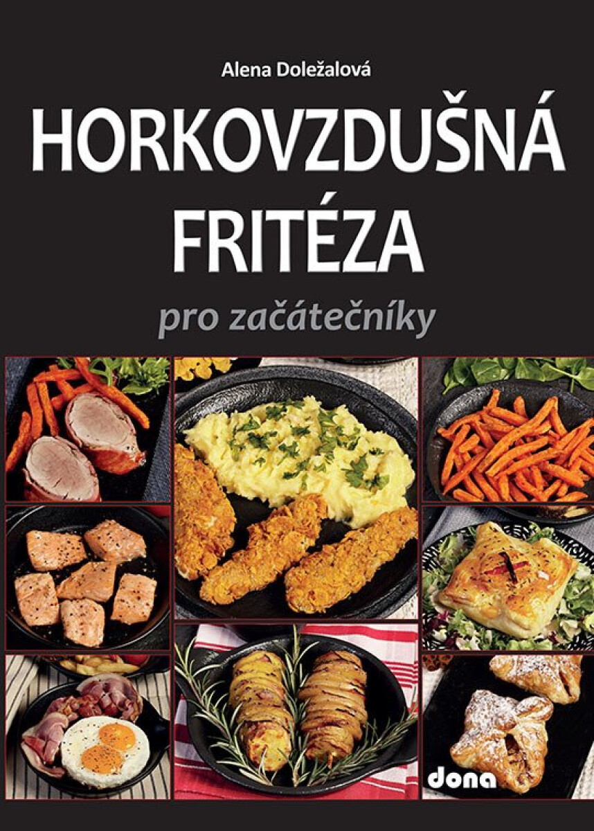 Kniha Horkovzdušná fritéza pro začátečníky