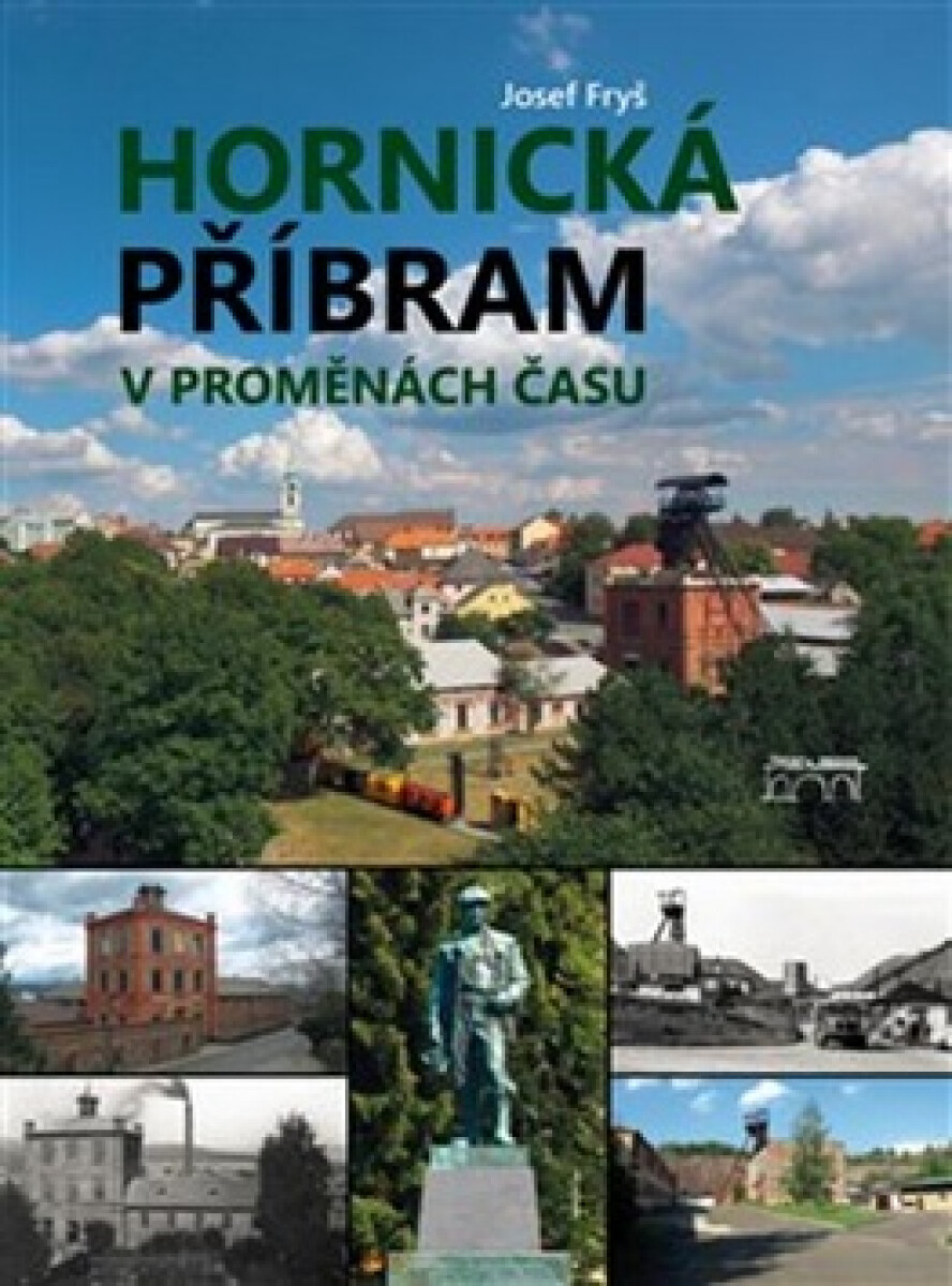 Kniha Hornická Příbram v proměnách času
