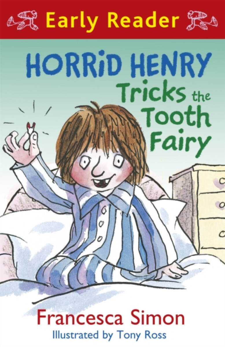 Kniha Horrid Henry Early Reader: Horrid Henry Tricks the Tooth Fairy