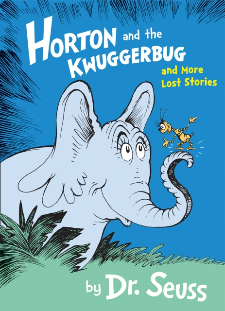 Kniha Horton and the Kwuggerbug and More Lost Stories