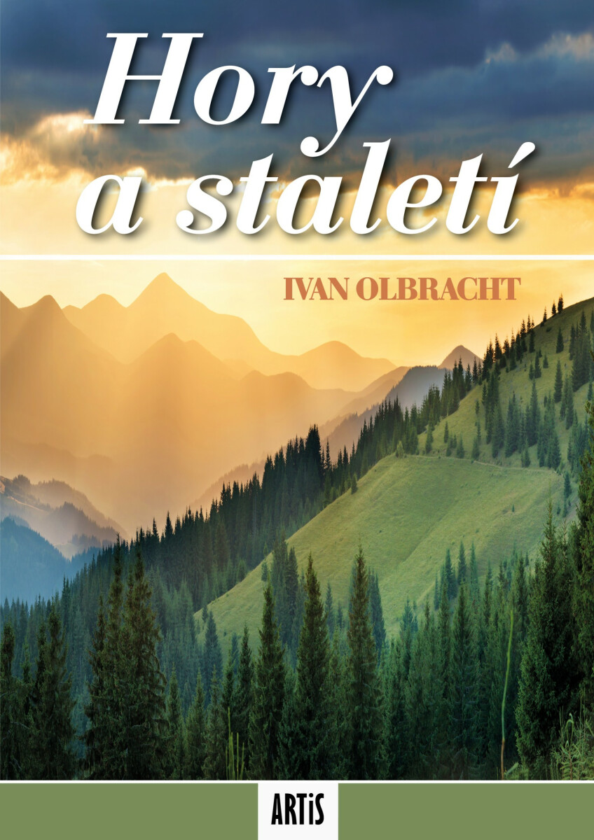 Hory a staletí - Ivan Olbracht