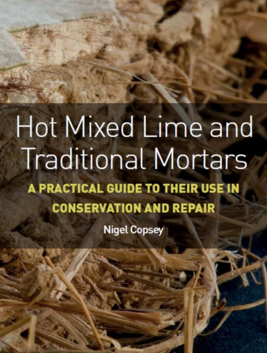 Kniha Hot Mixed Lime and Traditional Mortars