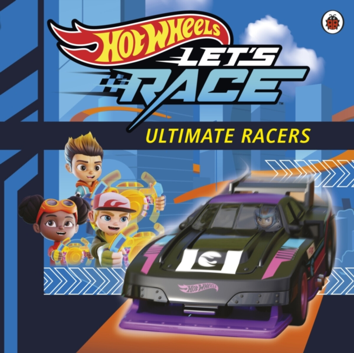Kniha Hot Wheels: Letâ€™s Race: Ultimate Racers