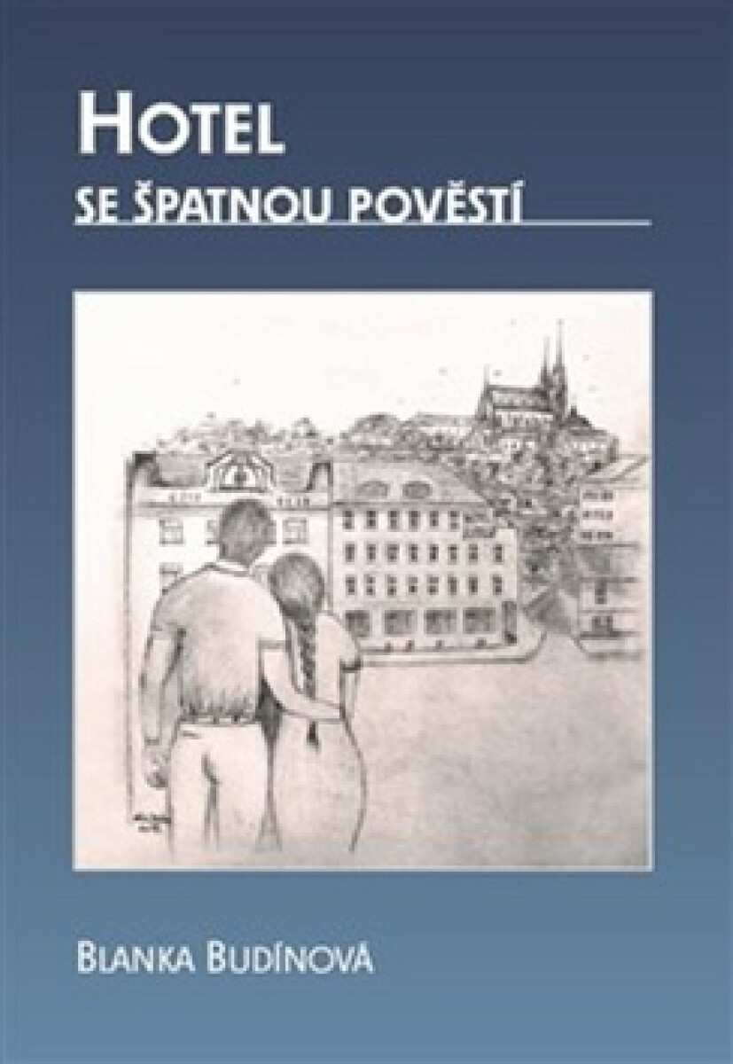 Kniha Hotel se špatnou pověstí