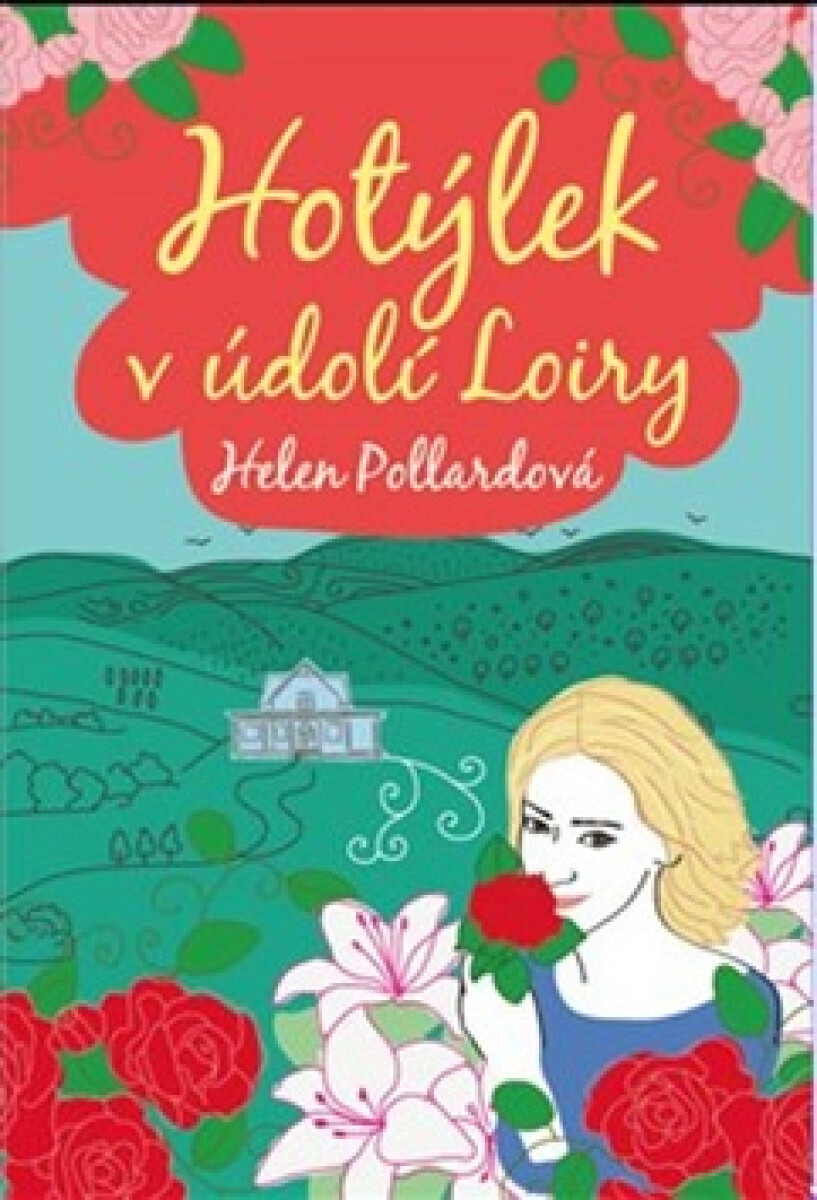 Kniha Hotýlek v údolí Loiry