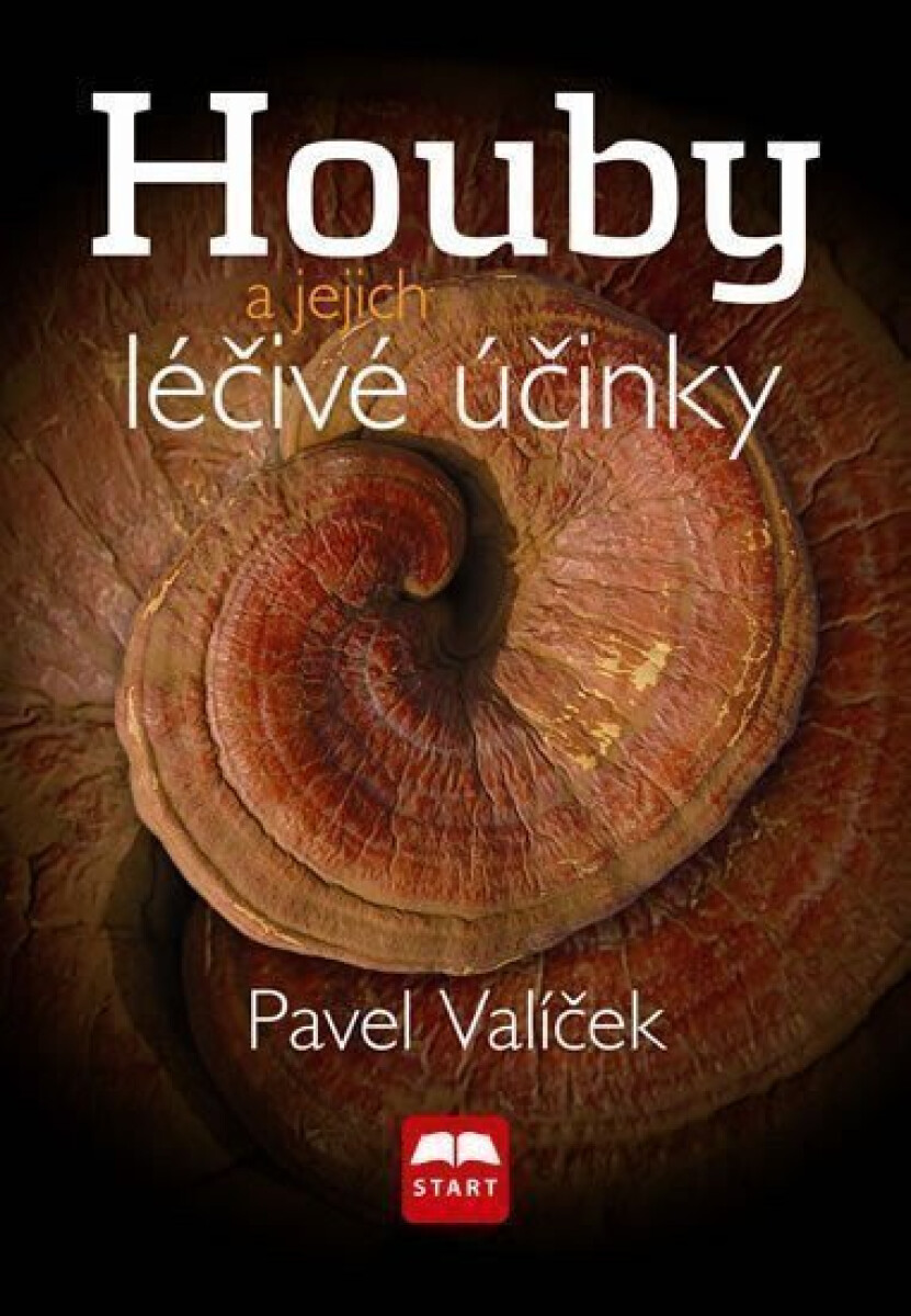 Kniha Houby a jejich léčivé účinky