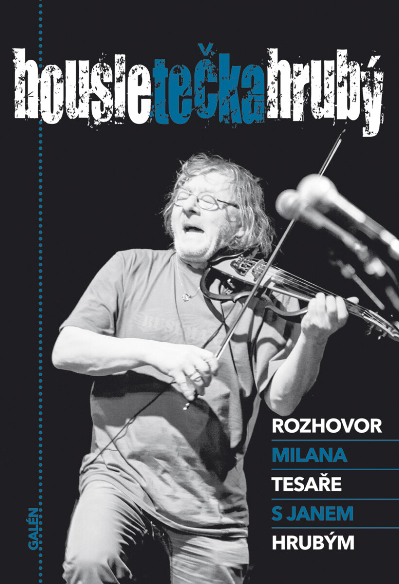 Housle tečka Hrubý - Milan Tesař