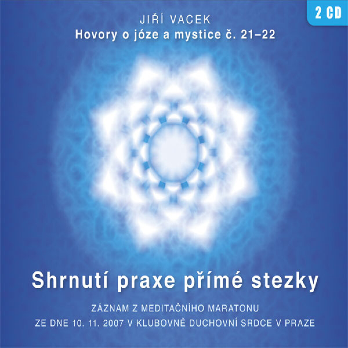 Hovory o józe a mystice č. 21 a 22