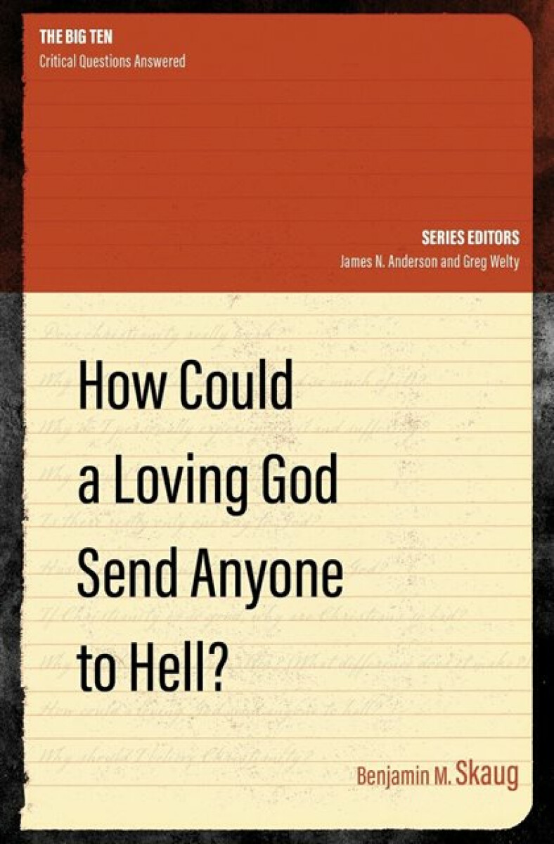 Kniha How Could a Loving God Send anyone to Hell?