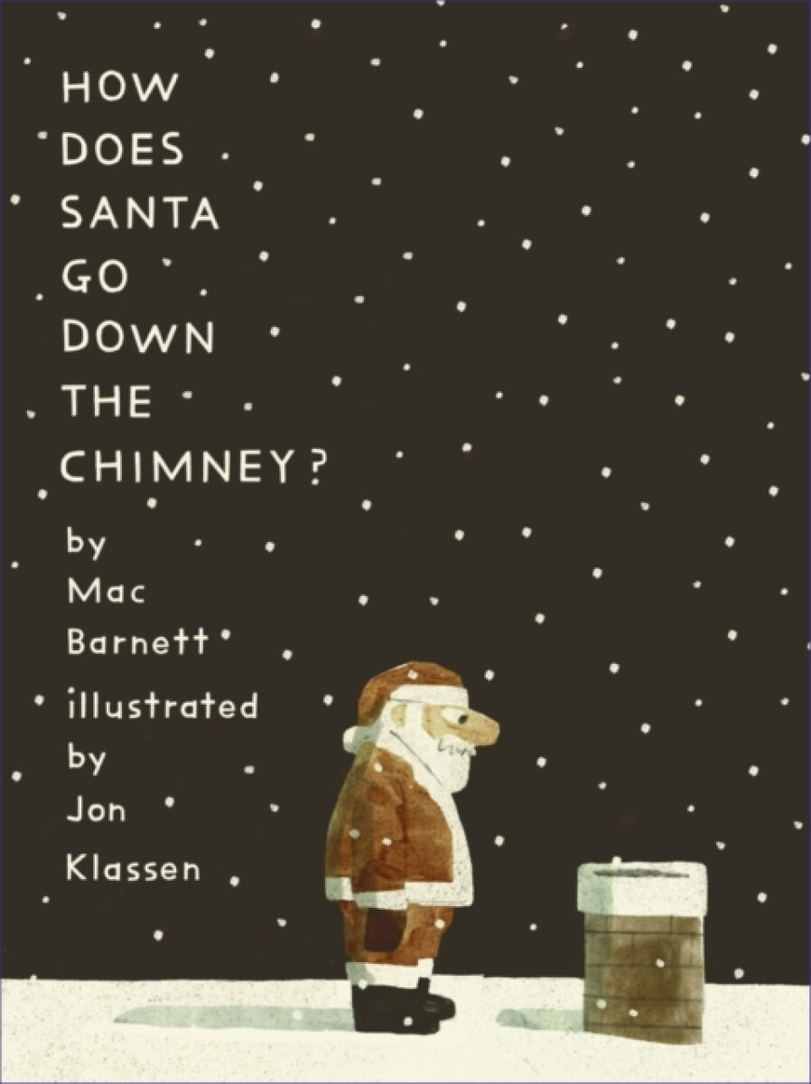 Kniha How Does Santa Go Down the Chimney?