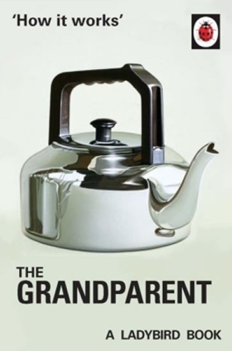 Kniha How It Works: The Grandparent