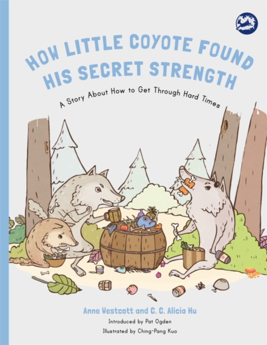 Kniha How Little Coyote Found His Secret Strength