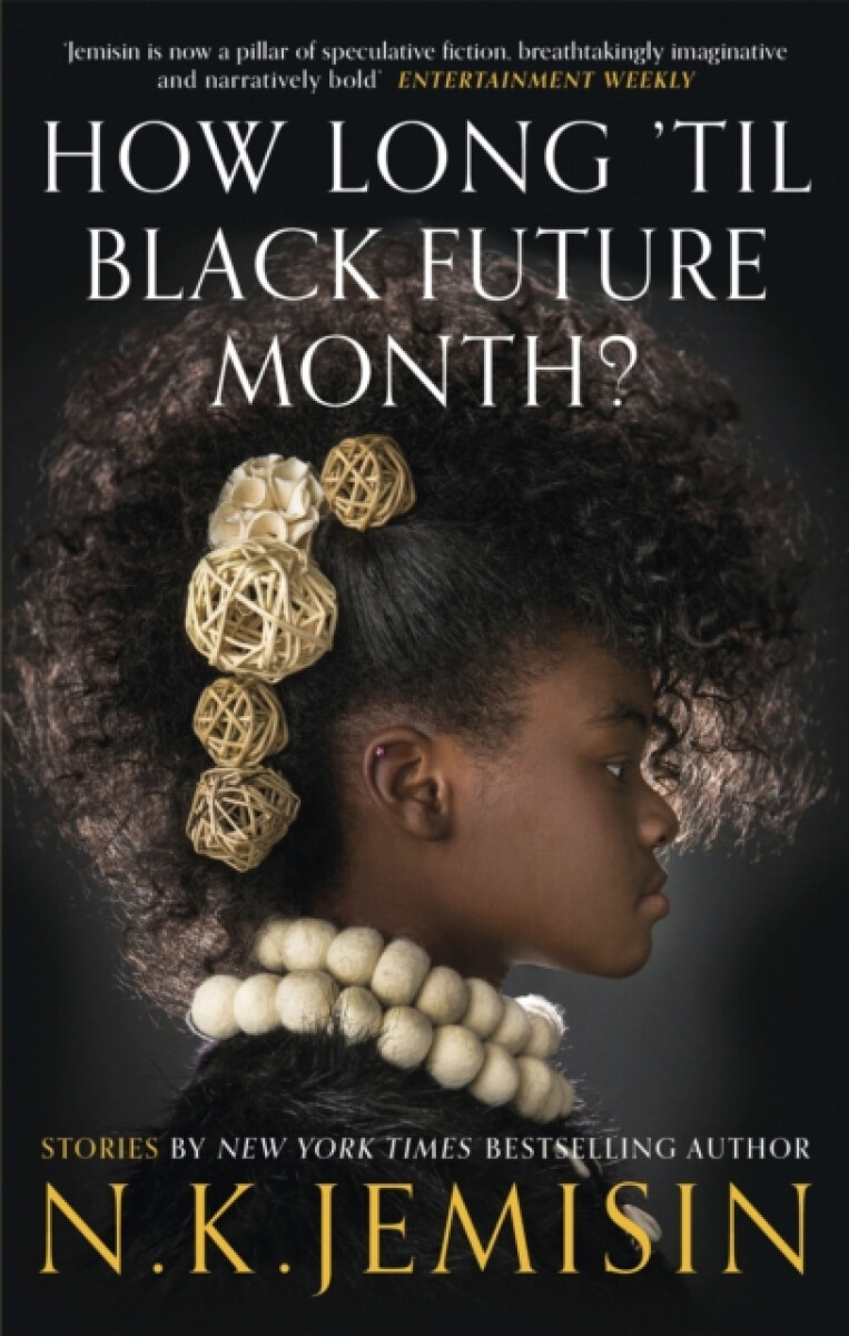 Kniha How Long 'til Black Future Month?