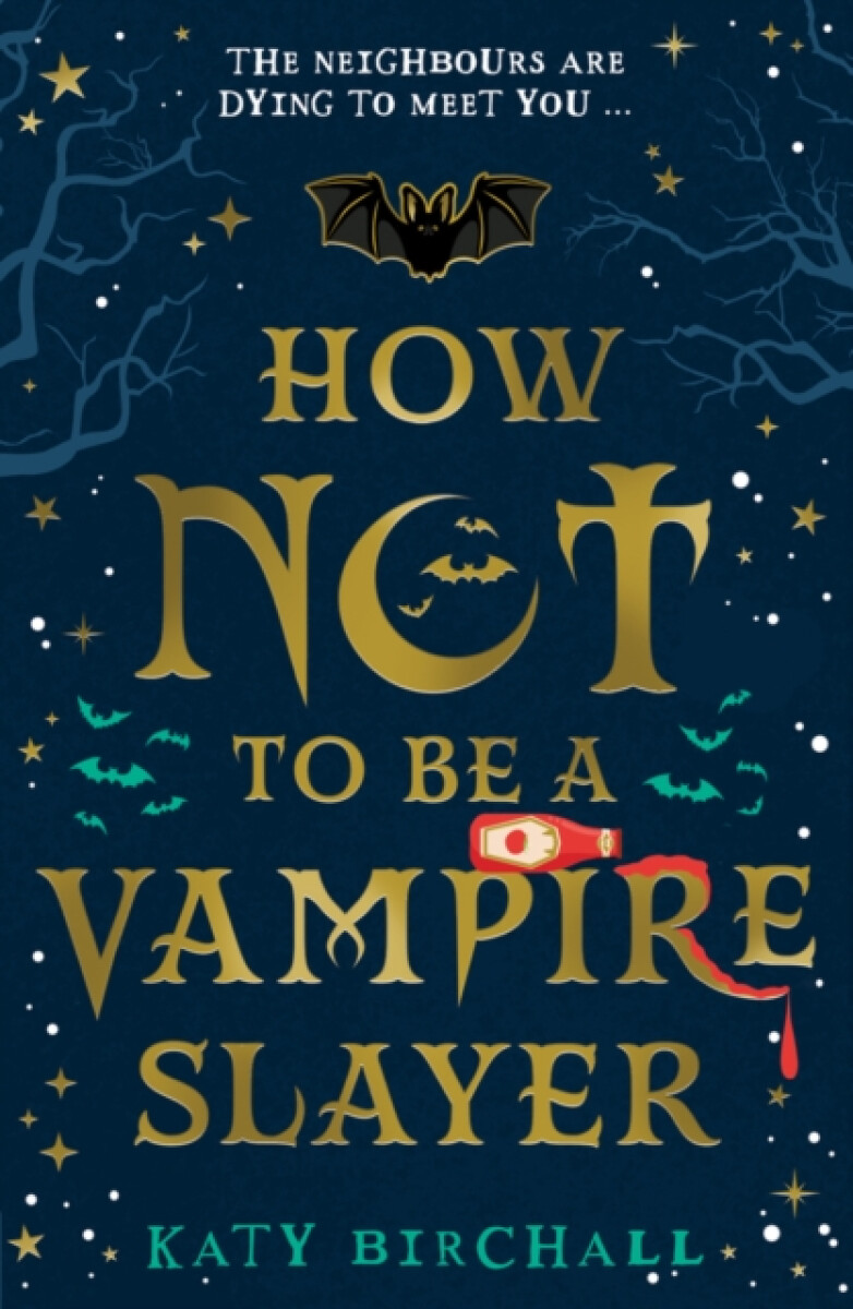 Kniha How Not To Be A Vampire Slayer