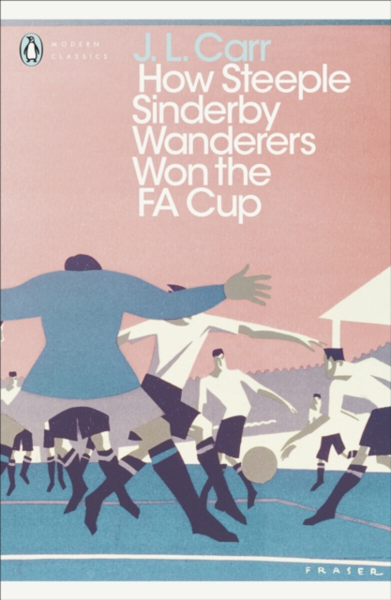 Kniha How Steeple Sinderby Wanderers Won the F.A. Cup