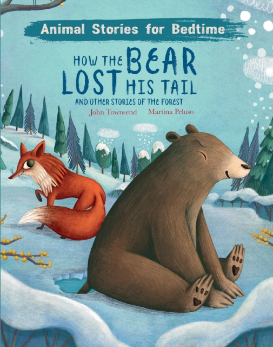Kniha How The Bear Lost His Tail and Other Animal Stories of the Forest