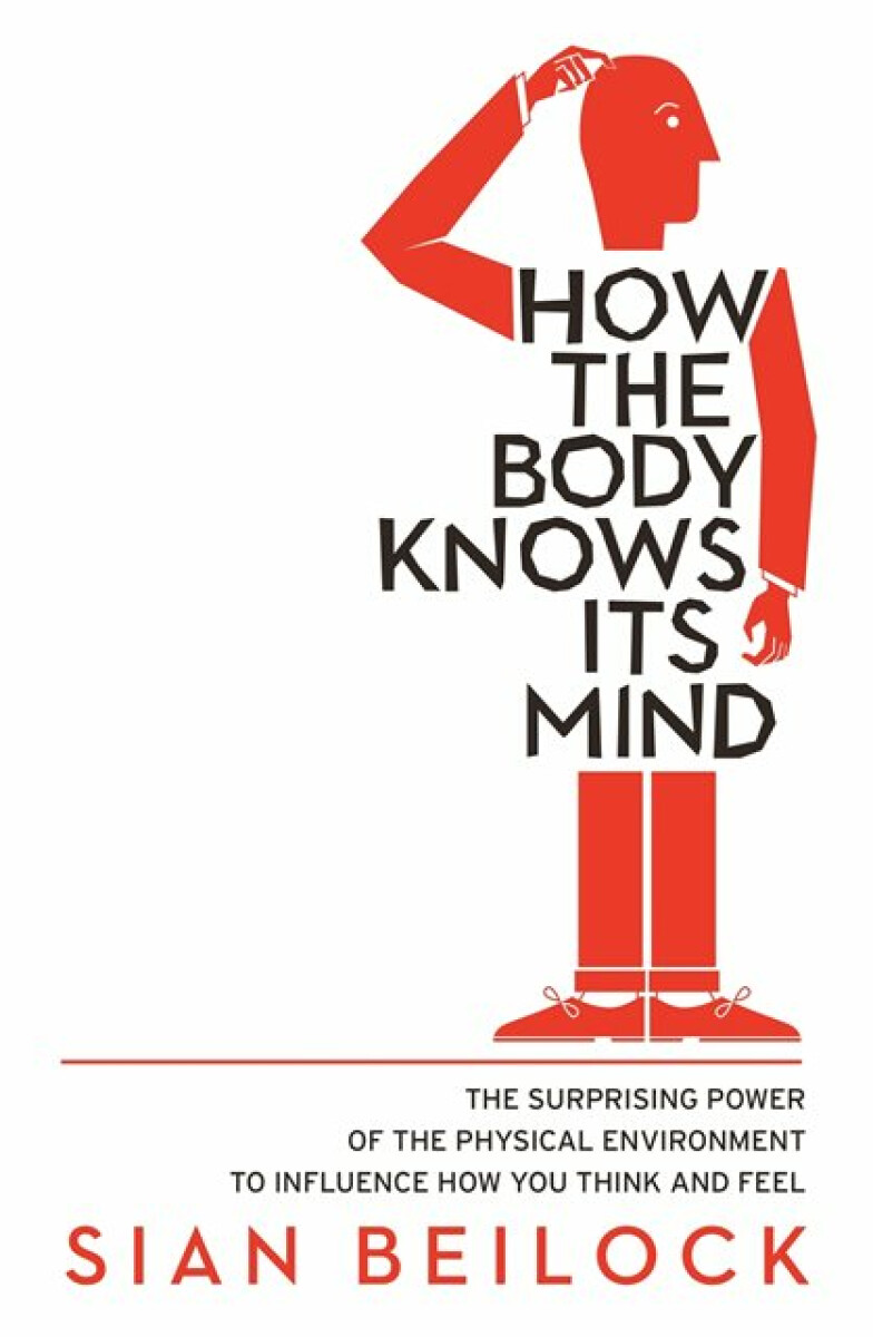 Kniha How The Body Knows Its Mind