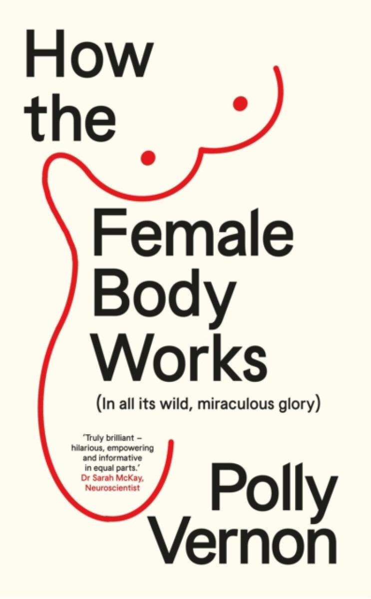 Kniha How the Female Body Works