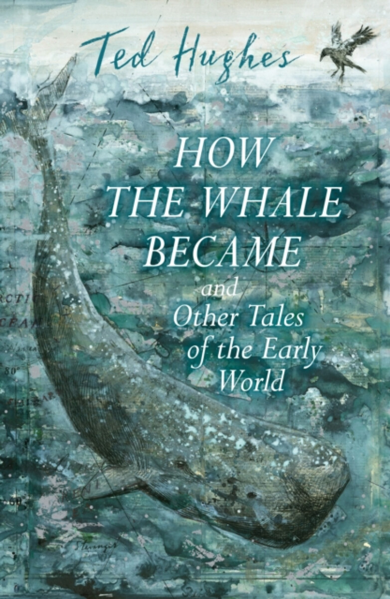 Kniha How the Whale Became and Other Tales of the Early World