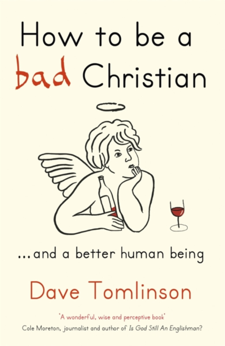 Kniha How to be a Bad Christian