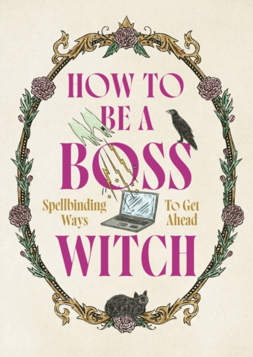 Kniha How to Be a Boss Witch