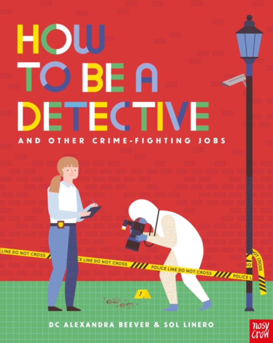 How to be a Detective and Other Crime-Fighting Jobs koupíte na Knihydobrovsky.cz