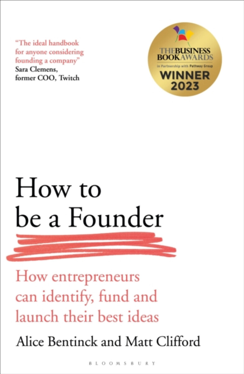How to Be a Founder - Alice Bentinck, Matt Clifford