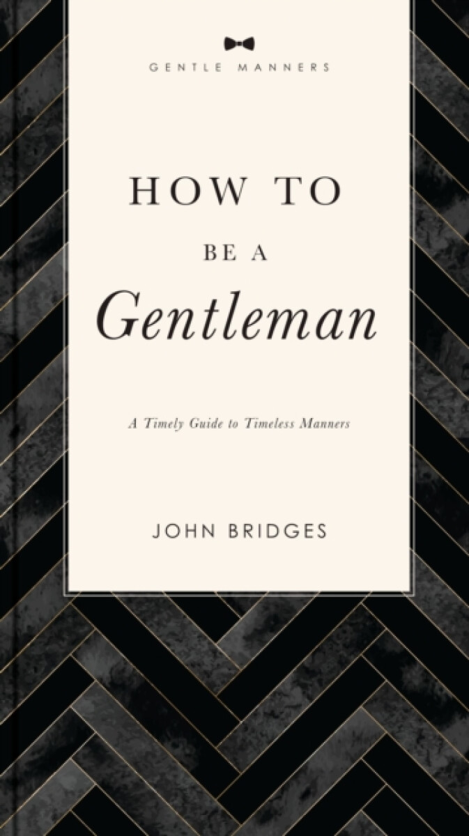 Kniha How to Be a Gentleman Revised and Expanded