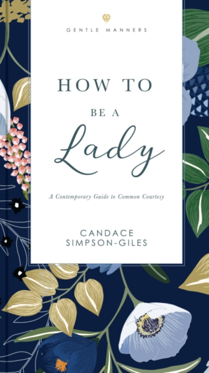Kniha How to Be a Lady Revised and Expanded