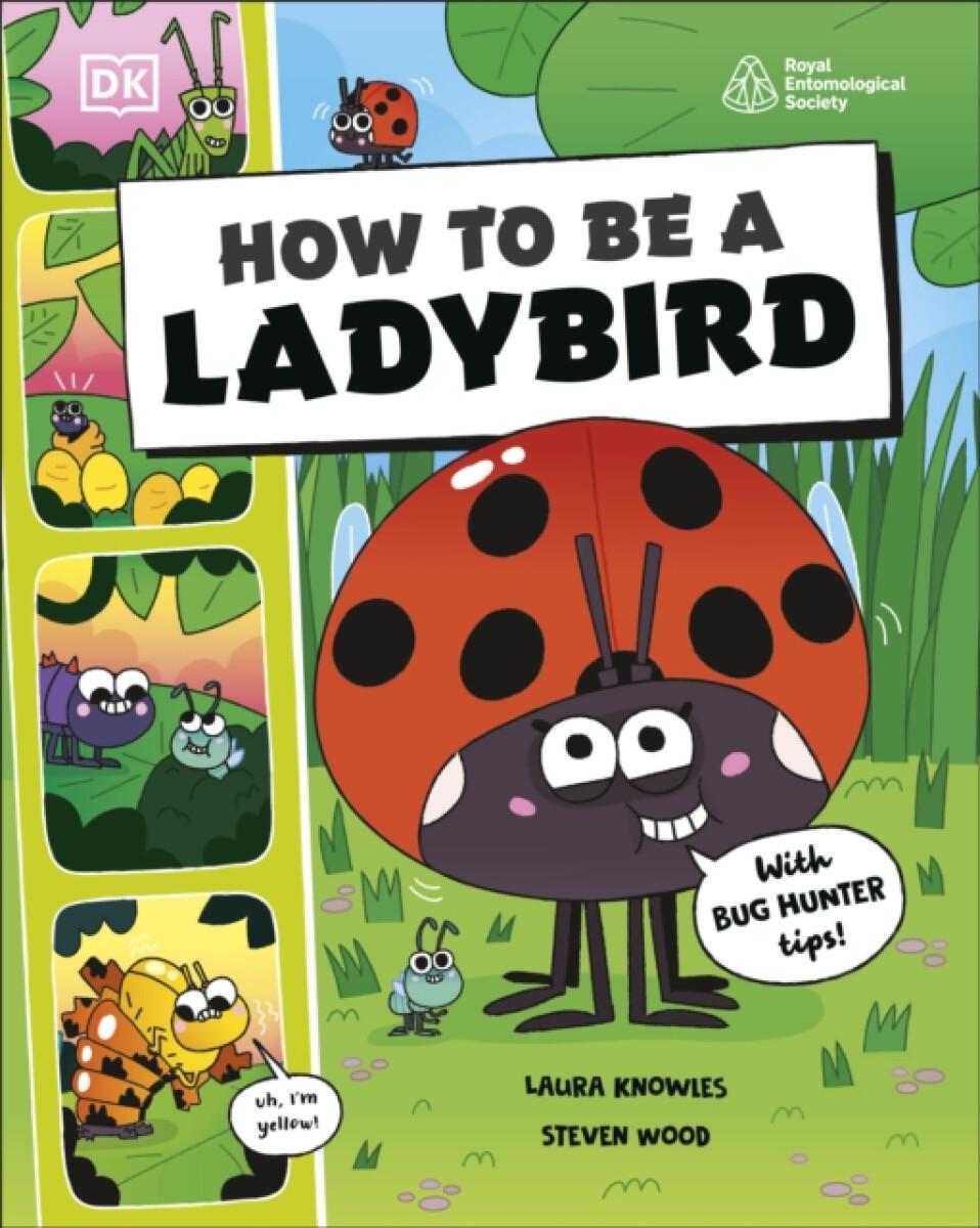 Kniha How to be a Ladybird (in association with the Royal Entomological Society)