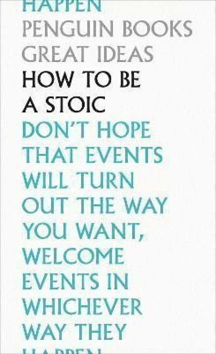 Kniha How To Be a Stoic