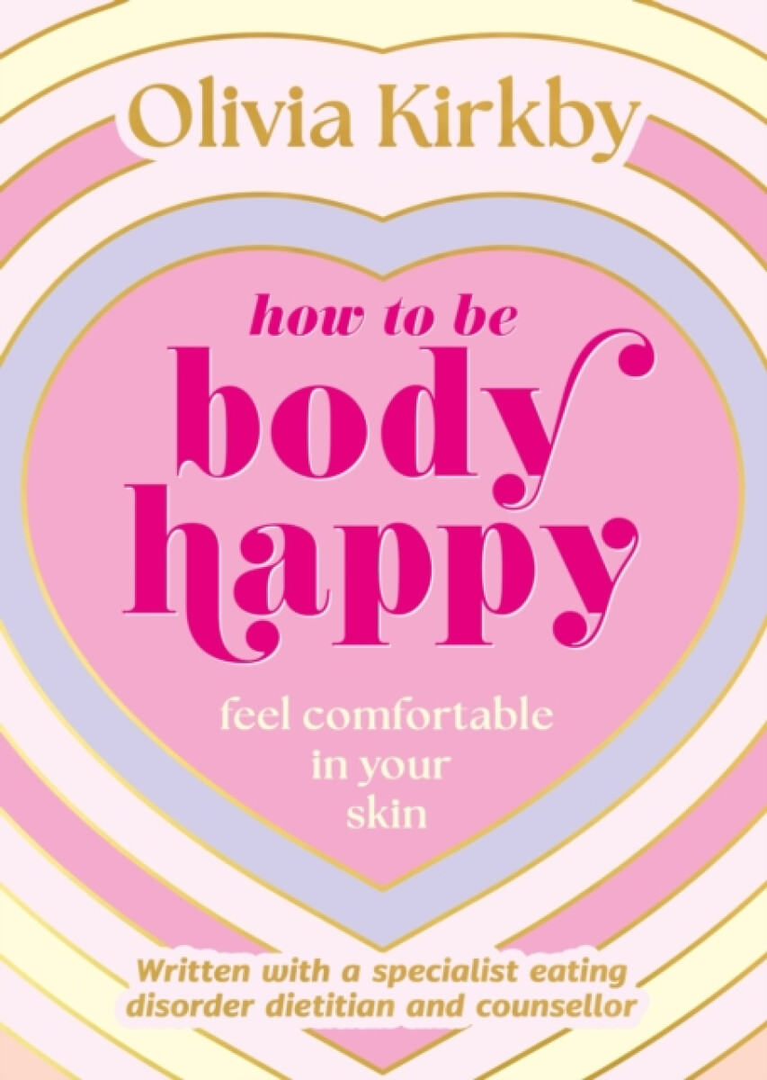 Kniha How to Be Body Happy
