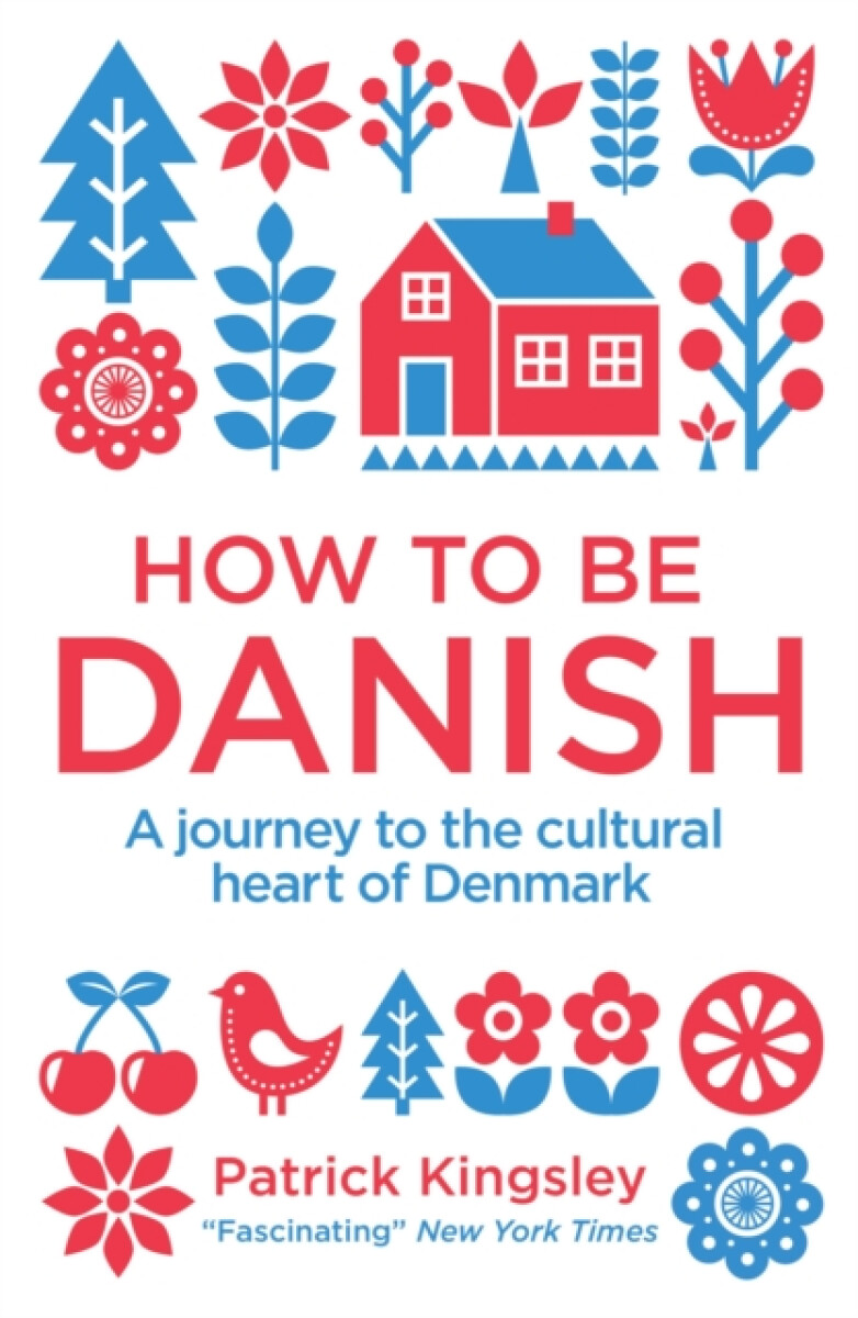 Kniha How to be Danish