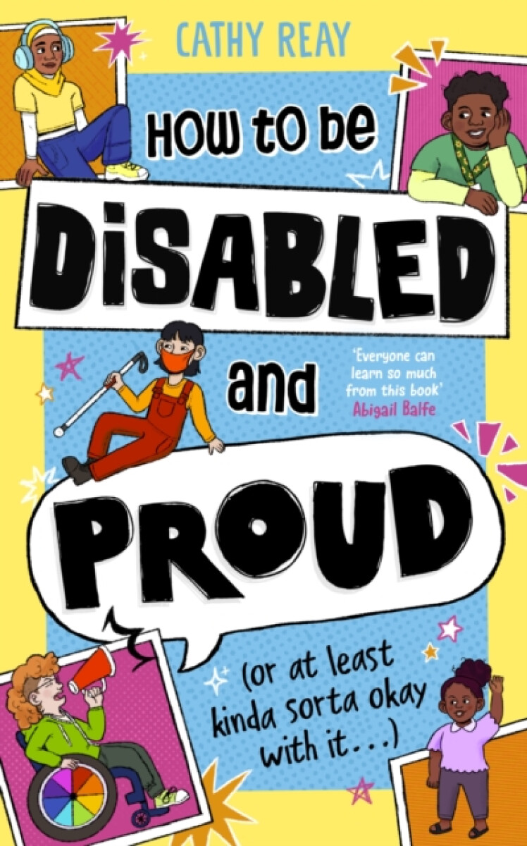 Kniha How To Be Disabled and Proud