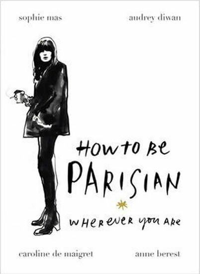 Kniha How to be Parisian
