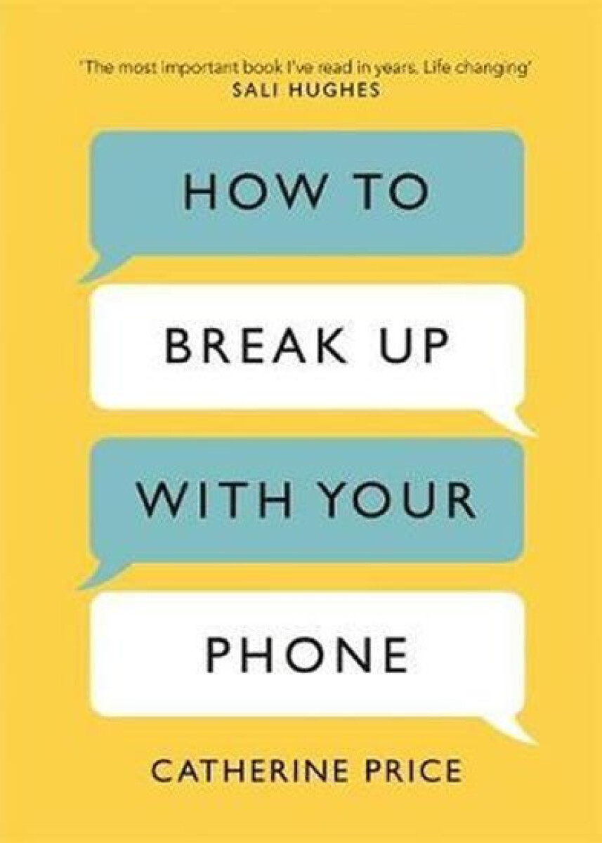 Kniha How to Break Up With Your Phone