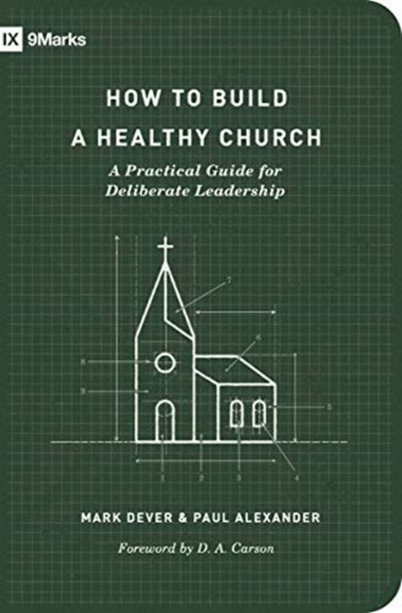 Kniha How to Build a Healthy Church