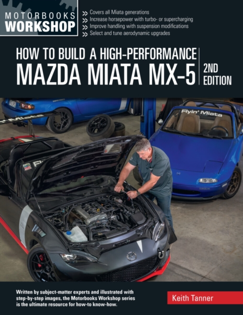 Kniha How to Build a High-Performance Mazda Miata MX-5, 2nd Edition