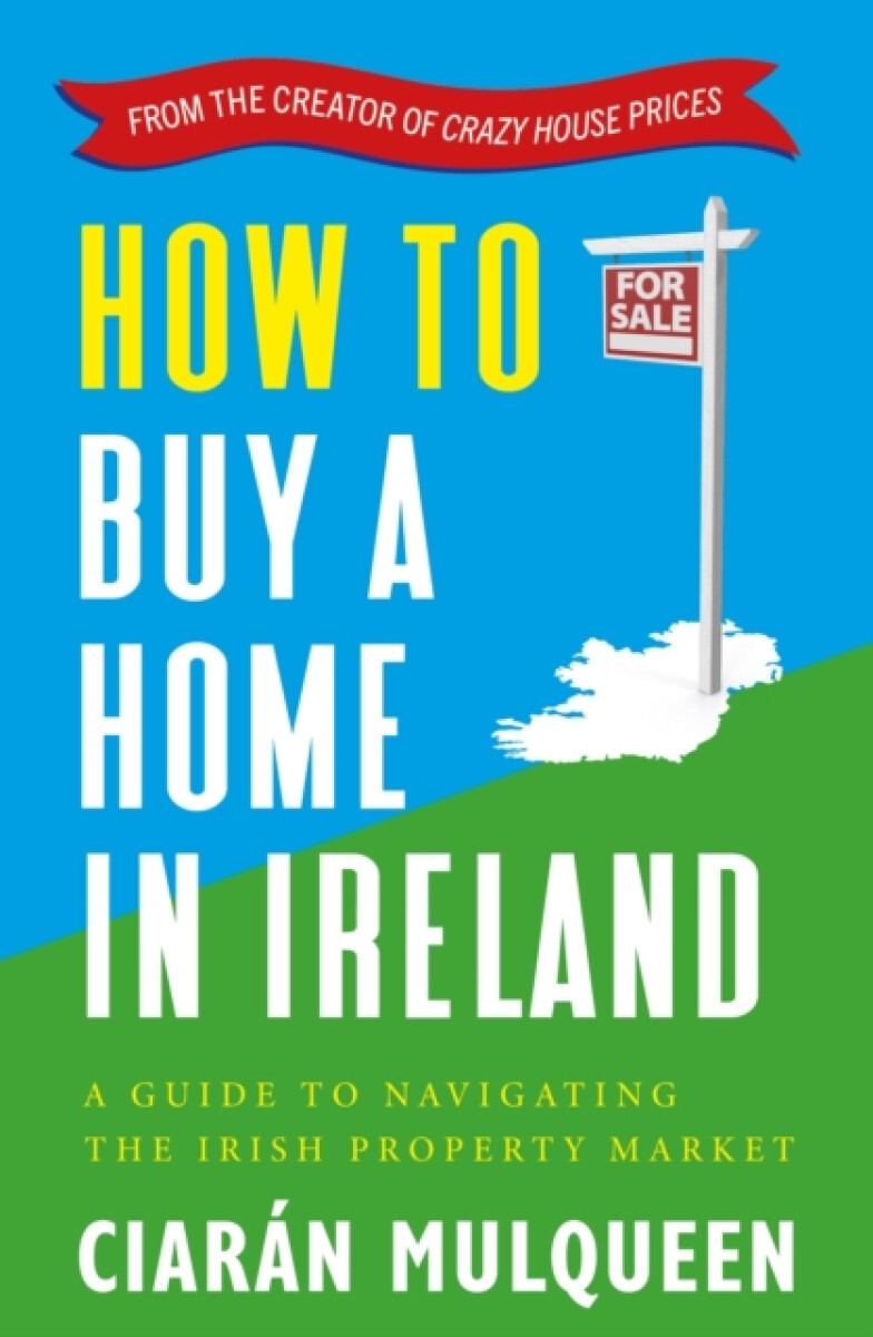 Kniha How to Buy a Home in Ireland