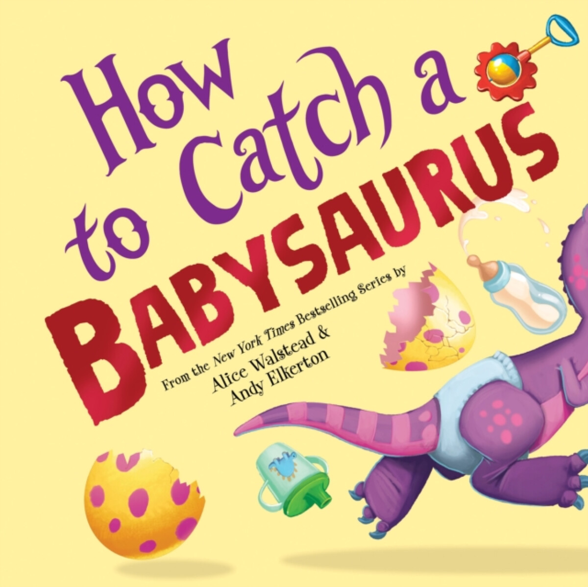 Kniha How to Catch a Babysaurus
