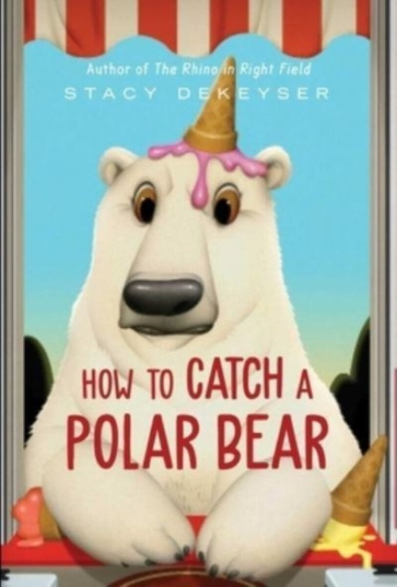 Kniha How to Catch a Polar Bear
