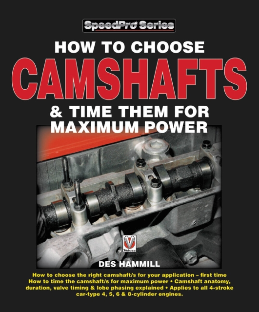Kniha How to Choose Camshafts a Time Them for Maximum Power