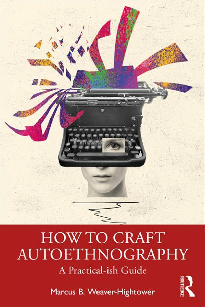 Kniha How to Craft Autoethnography