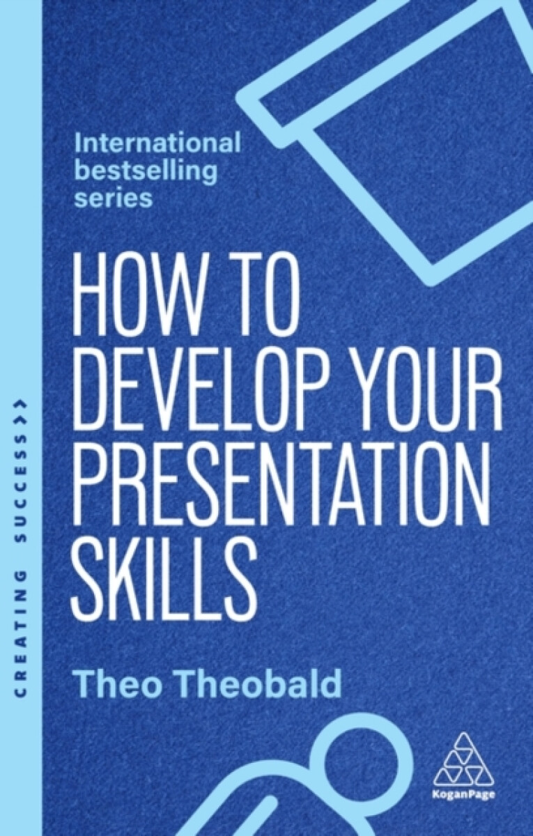 Kniha How to Develop Your Presentation Skills
