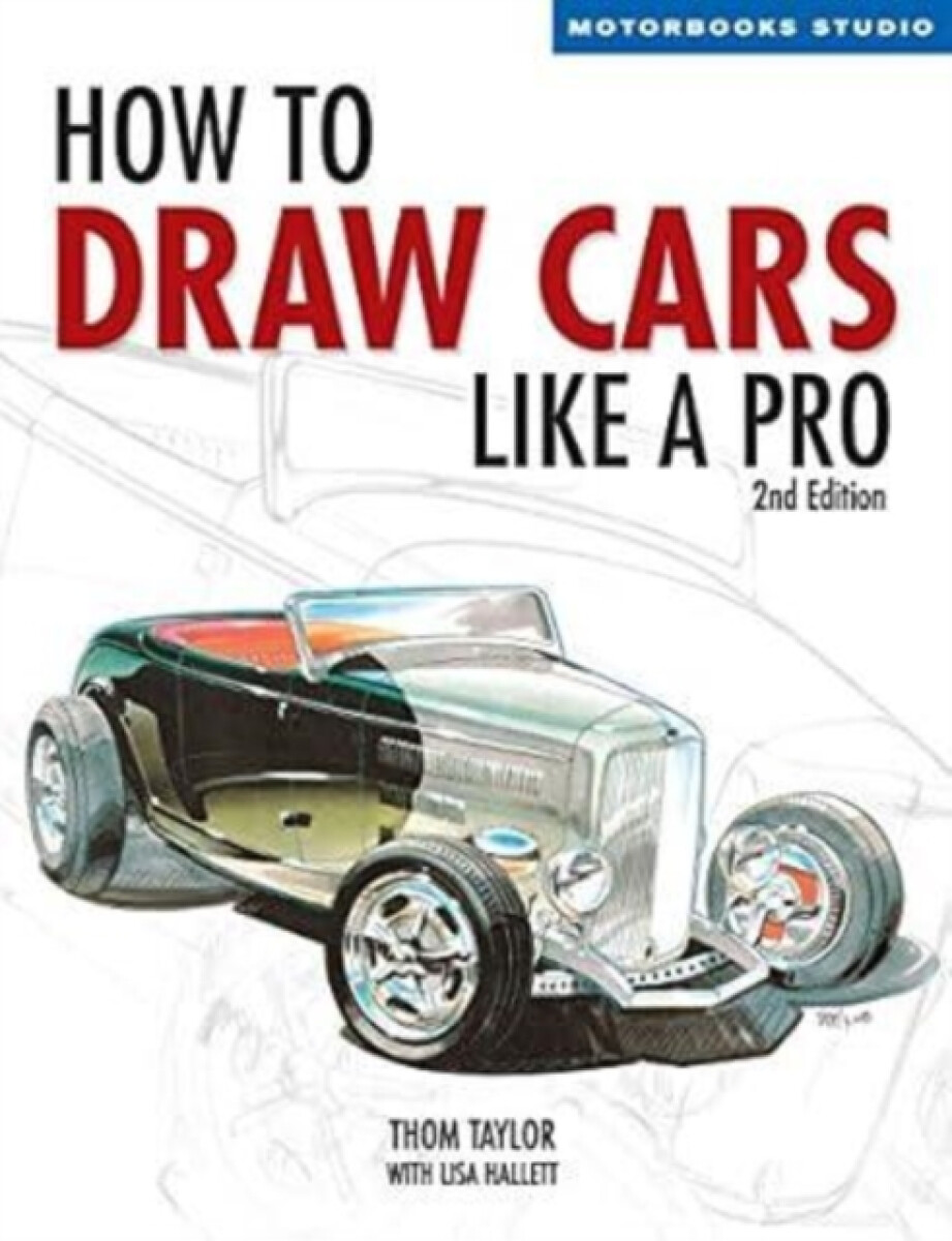 Kniha How to Draw Cars Like a Pro, 2nd Edition
