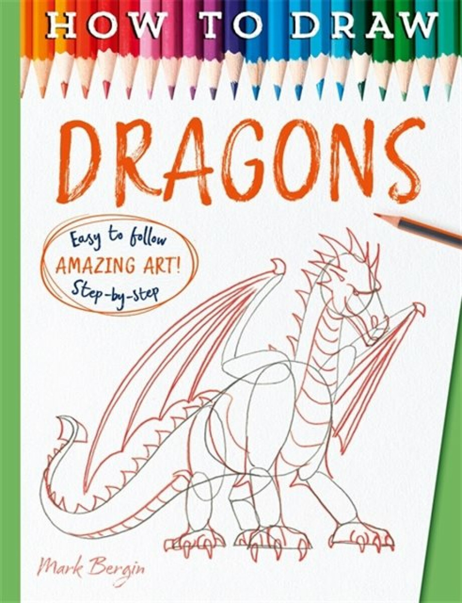Kniha How To Draw Dragons